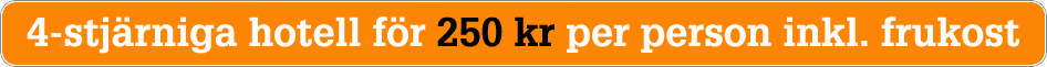 hotell för 250 kr